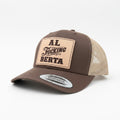 AL FUCKING BERTA Hat