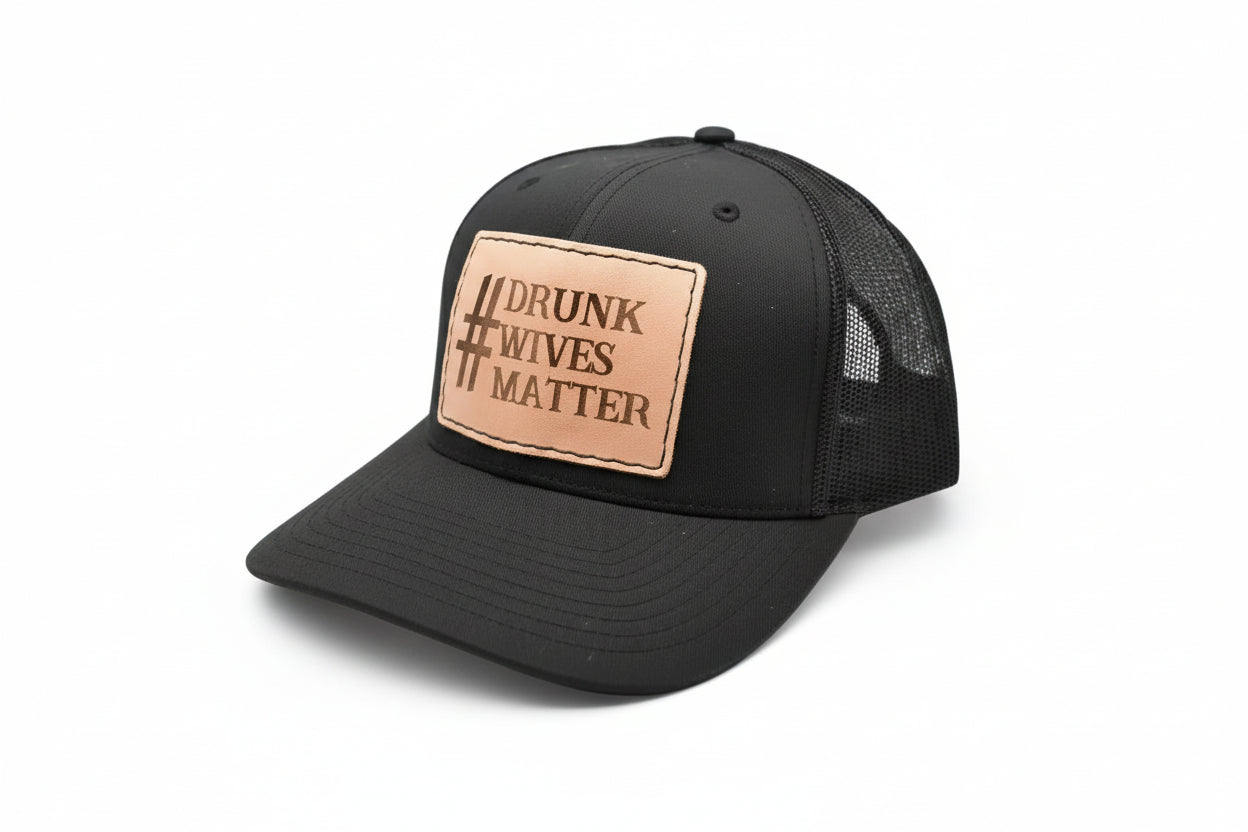Drunk Wives Matter Hat - Prairie Buffalo