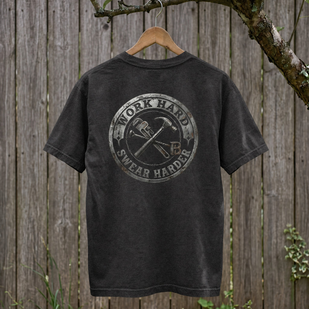 Work Hard, Swear Harder T-Shirt