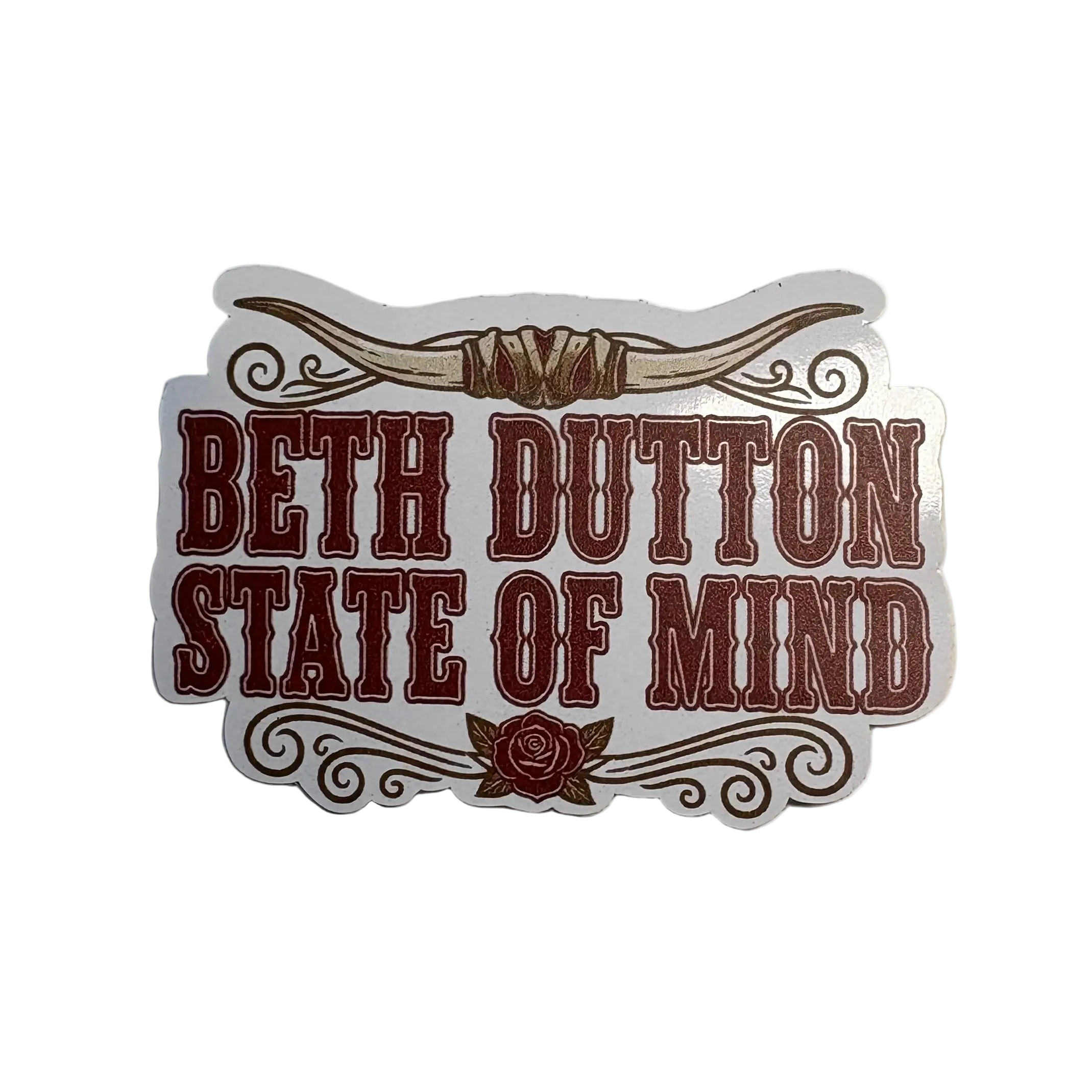 Beth Dutton State of Mind Sticker