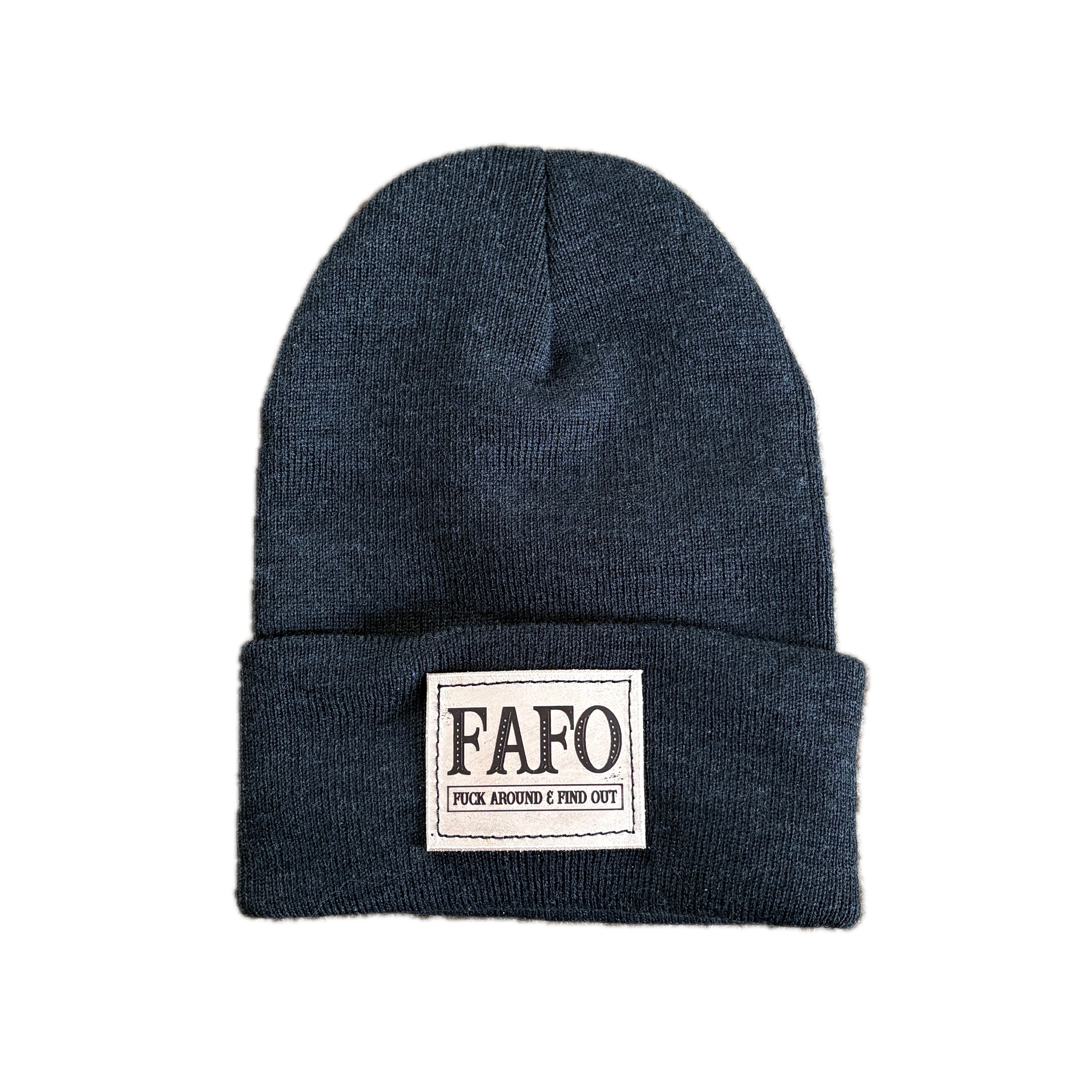 FAFO - Fuck Around and Find Out Toque