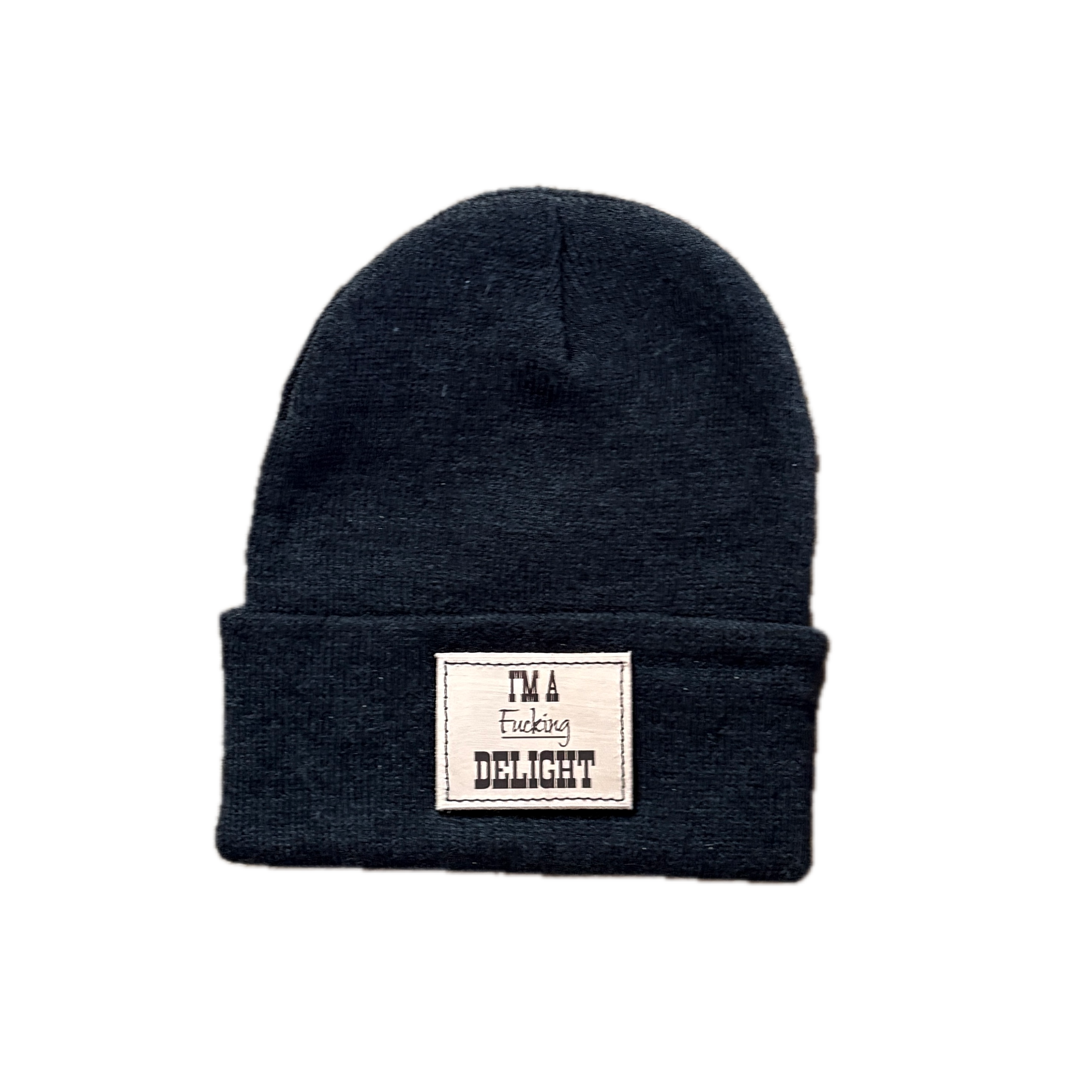 I'm A Fucking Delight Toque