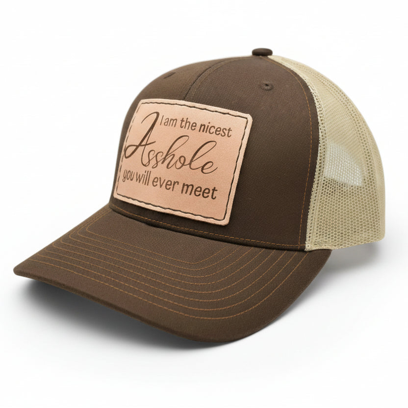 I Am the Nicest Asshole You Will Ever Meet Hat - Prairie Buffalo