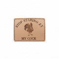 Stop Staring at my Cock Hat